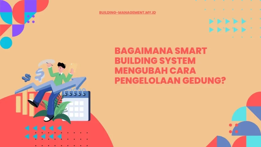 Manfaat langsung bagi pengelola gedung